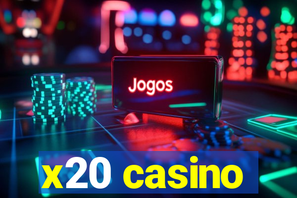 x20 casino